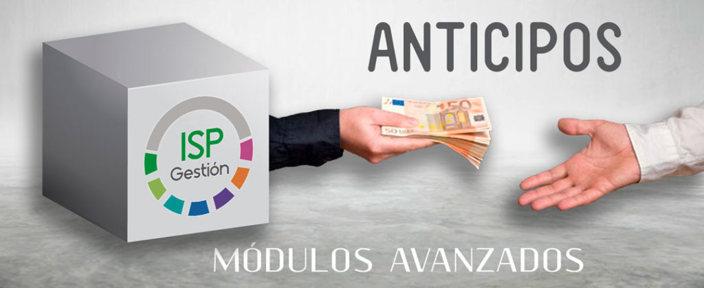 Software ISP Gestión. Modulos Avanzados: Anticipos.